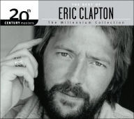 Title: 20th Century Masters - The Millennium Collection: The Best of Eric Clapton, Artist: Eric Clapton