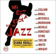 Title: We Get a Kick Out of Jazz [B&N Exclusive Version], Artist: We Get A Kick Out Of Jazz (B&n)