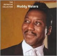 Title: The Definitive Collection, Artist: Muddy Waters