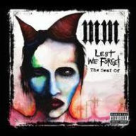 Title: Lest We Forget: The Best Of, Artist: Marilyn Manson