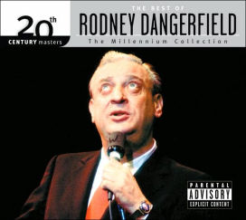 20th Century Masters: The Millennium Collection - The Best of Rodney Dangerfield