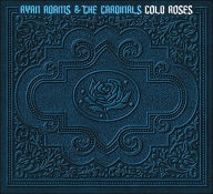 Title: Cold Roses, Artist: Ryan Adams & the Cardinals
