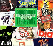 Broadway Today: Broadway, 1993-2005