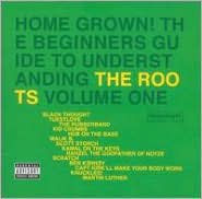 Home Grown! The Beginner's Guide to Understanding the Roots, Vol. 1