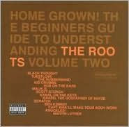 Home Grown! The Beginner's Guide to Understanding the Roots, Vol. 2