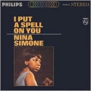 Title: I Put a Spell on You, Artist: Nina Simone