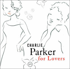 Charlie Parker for Lovers