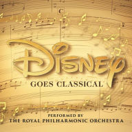 Title: Disney Goes Classical, Artist: Royal Philharmonic Orchestra