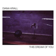 Title: This Dream of You, Artist: Diana Krall