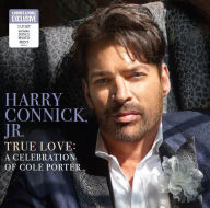Title: True Love: A Celebration of Cole Porter [Photo Insert] [B&N Exclusive], Artist: Harry Connick
