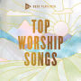 Sozo Playlists: Top Worship Songs