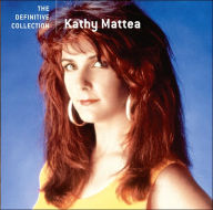 Title: The Definitive Collection, Artist: Kathy Mattea