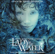 Title: Lady in the Water [Original Motion Picture Soundtrack], Artist: James Newton Howard