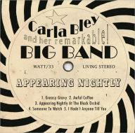 Title: Appearing Nightly, Artist: Carla Bley
