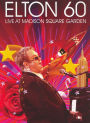 Elton John: Elton 60 - Live at Madison Square Garden