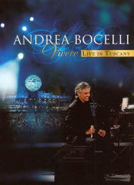 Vivere: Andrea Bocelli Live In Tuscany