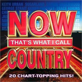 Now That's What I Call Country