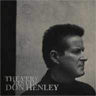 Title: The Very Best of Don Henley, Artist: Don Henley