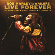 Title: Live Forever: The Stanley Theatre, Pittsburgh, Artist: Bob Marley & the Wailers