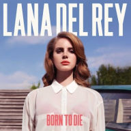 Title: Born to Die [LP], Artist: Lana Del Rey