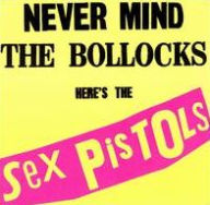 Title: Never Mind the Bollocks Here's the Sex Pistols, Artist: Sex Pistols