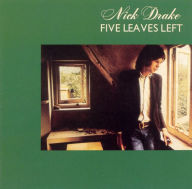 Title: Five Leaves Left, Artist: Nick Drake