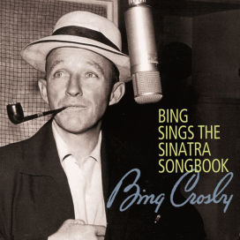 Bing Sings the Sinatra Songbook