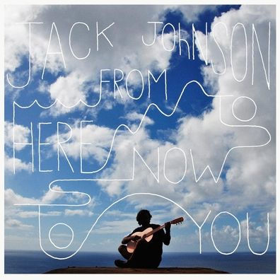 JACK JOHNSON/FROM HERE TO NOW TO YOU 　LP Jack Johnson - From Here To Now To You (Vinyl LP) - Music Direct