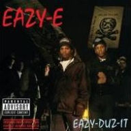 Title: Eazy-Duz-It, Artist: Eazy-E