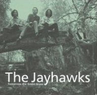 Title: Tomorrow the Green Grass, Artist: The Jayhawks