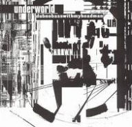 Title: Dubnobasswithmyheadman [LP], Artist: Underworld