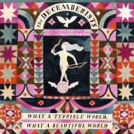 Title: What a Terrible World, What a Beautiful World [Bonus Tracks] [LP], Artist: The Decemberists