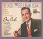 Songs I Wish I Had Sung the First Time Around...