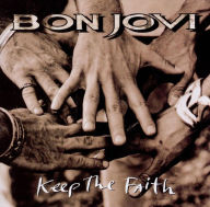 Title: Keep the Faith, Artist: Bon Jovi