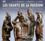 Les Chants de la Passion