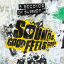 Sounds Good Feels Good