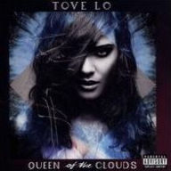 Title: Queen of the Clouds [Blueprint Edition], Artist: Tove Lo