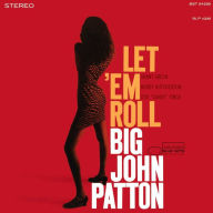 Title: Let 'Em Roll [LP], Artist: Big John Patton