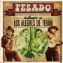 Tributo a los Alegres de Terán