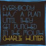 Everybody Has a Plan Until They Get Punched in the Mouth