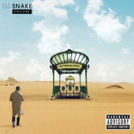 Title: Encore, Artist: DJ Snake