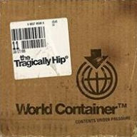 Title: World Container, Artist: The Tragically Hip