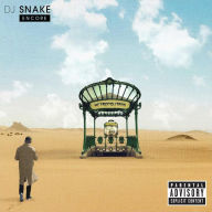 Title: Encore, Artist: DJ Snake