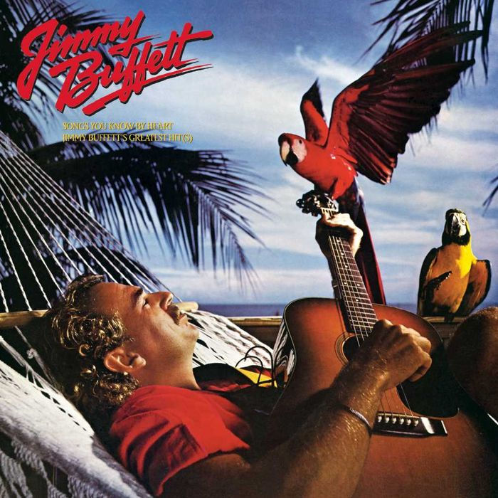 Songs You Know by Heart: Jimmy Buffett's Greatest Hit(s)