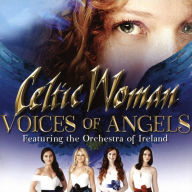 Title: Voices of Angels [Bonus Tracks], Artist: Celtic Woman