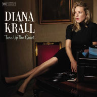 Title: Turn Up the Quiet, Artist: Diana Krall