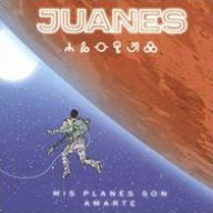 Title: Mis Planes Son Amarte, Artist: Juanes