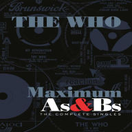 Title: Maximum A's & B's, Artist: The Who
