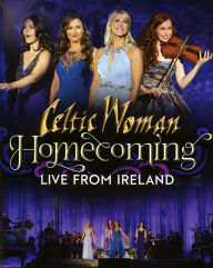 Title: Celtic Woman: Homecoming - Live From Ireland