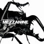 Mezzanine [20th Anniversary Edition]